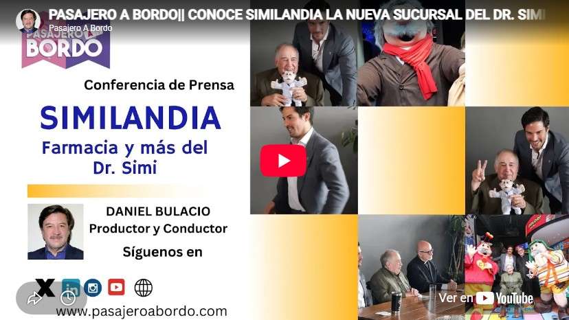 SIMILANDIA la nueva sucursal del Dr. Simi / Pasajero A Bordo