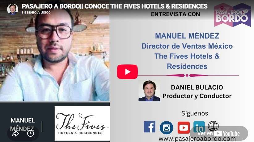 THE FIVES HOTELS & RESIDENCES/ Pasajero A Bordo