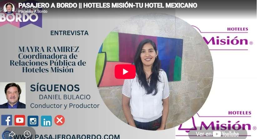 Hoteles Misión – Tu Hotel Mexicano/Pasajero A Bordo BORDO